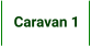 Caravan 1