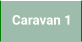 Caravan 1